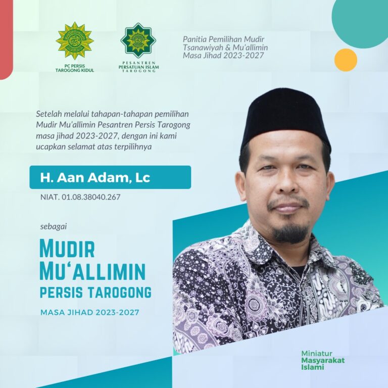 Inilah Tiga Mudir Terpilih untuk Pimpin Mu’alimin Tsanawiyah dan Diniyah Pesantren Persis Tarogong Masa Jihad 2023 – 2027
